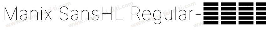 Manix SansHL Regular字体转换